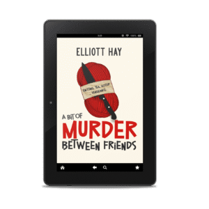 A Bit of Murder Between Friends (Vigillauntie Justice #1) by Elliott Hay – ebook