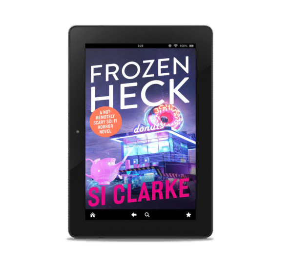 Frozen Heck (Starship Teapot #4) ebook by Si Clarke