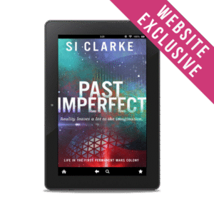 WEBSITE EXCLUSIVE: Past Imperfect (Devon Island Mars Colony #1.5) by Si Clarke –ebook