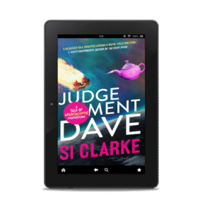 Judgement Dave (Starship Teapot #2) ebook by Si Clarke