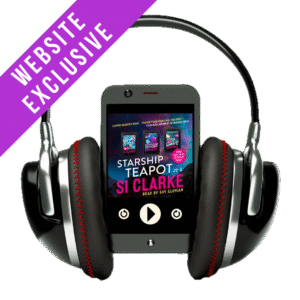 WEBSITE EXCLUSIVE – Starship Teapot by Si Clarke – audiobook bundle