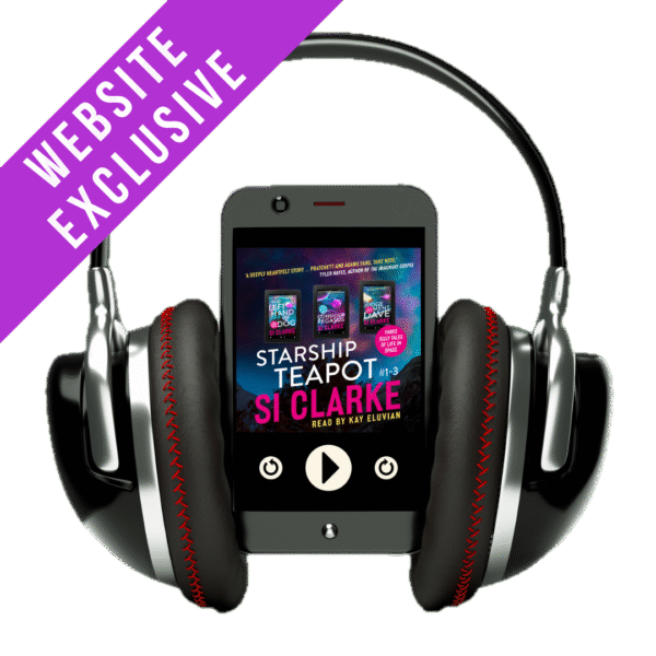 WEBSITE EXCLUSIVE – Starship Teapot by Si Clarke – audiobook bundle