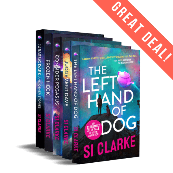 GREAT DEAL: The Left Hand of Dog, Judgement Dave, Consider Pegasus, and Frozen Heck The four novels of the Starship Teapot series plus Jurassic Dark and Other Stories (shorts) by Si Clarke